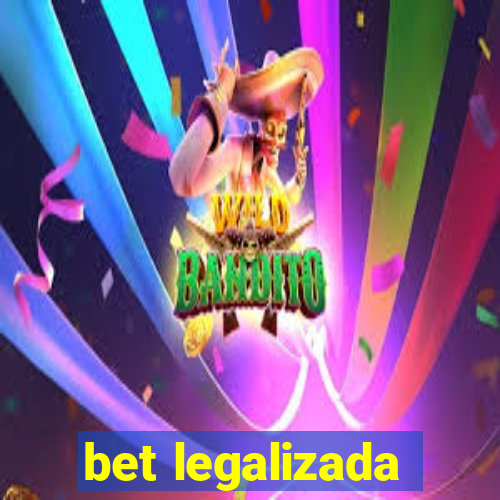 bet legalizada